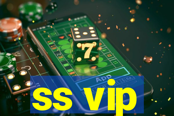 ss vip
